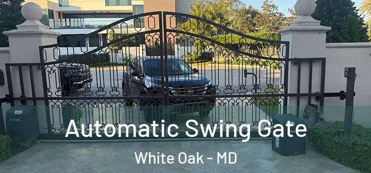 Automatic Swing Gate White Oak - MD