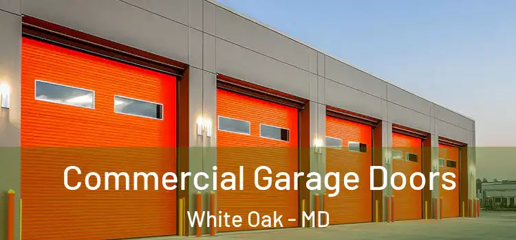  Commercial Garage Doors White Oak - MD