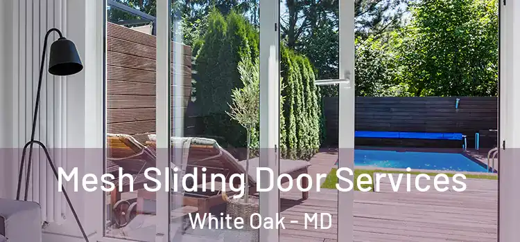 Mesh Sliding Door Services White Oak - MD