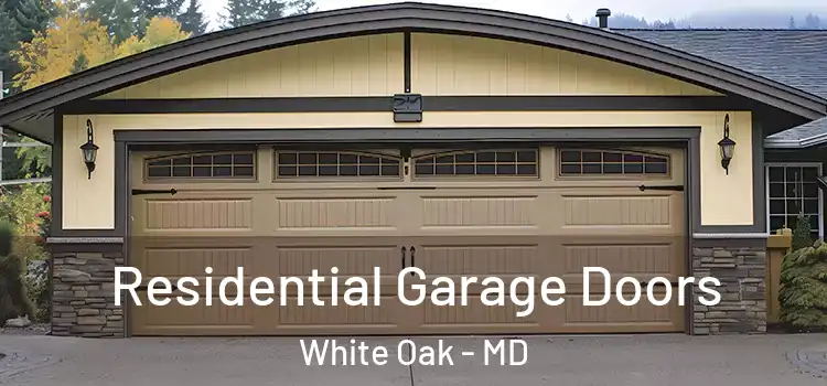  Residential Garage Doors White Oak - MD