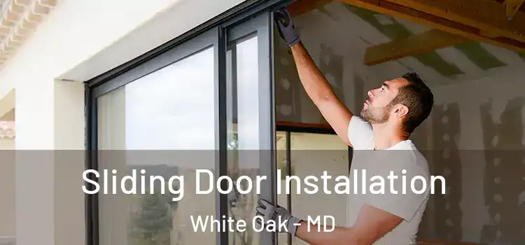  Sliding Door Installation White Oak - MD