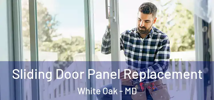  Sliding Door Panel Replacement White Oak - MD