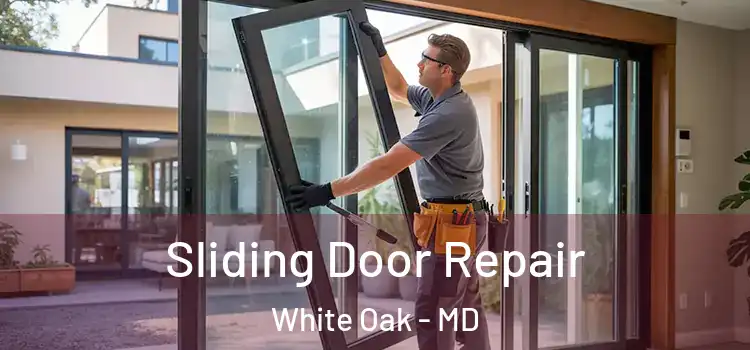 Sliding Door Repair White Oak - MD