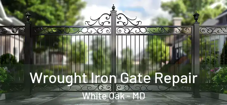 Wrought Iron Gate Repair White Oak - MD